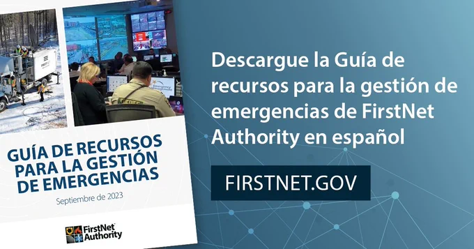 Primera página de la guía de gestión de emergencias, "Descargue la guía de recursos para la gestión de emergencias de FirstNet Authority en español”