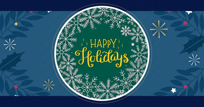 Background is blue with holly leaves and branches. There are gold and white stars and red holly berries in the background. There is a circular seal in the center with a white snowflake pattern around the perimeter. In the center of the seal, there’s the words “Happy Holidays” in gold font.