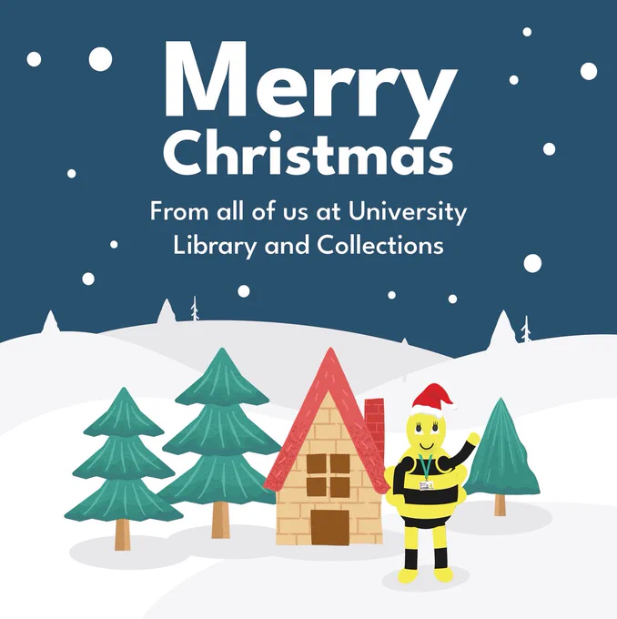Christmas-themed graphic with text reading "Merry Christmas from everybody at University Library & Collections".