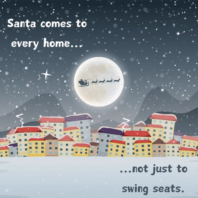 An image with Santa's sleigh flying over a town, saying "Santa comes to every home... not just to swing seats".