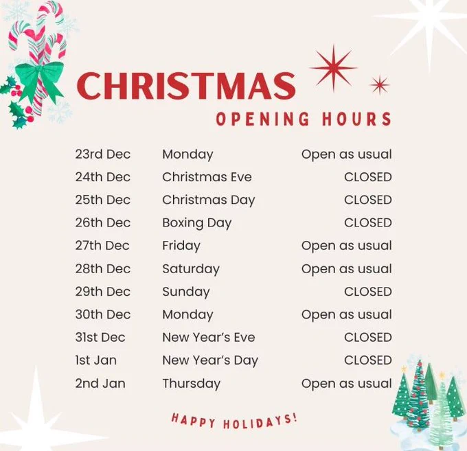 Poster with Christmas Opening Hours
23rd December Open as usual 
24th December Closed
25th December Closed
26th December Closed
27th December Open as usual
28th December Open as usual (except Chopwell Library Closed)
29th December Closed
30th December Open as usual
31st December Closed
1st January Closed
2nd January Open as usual