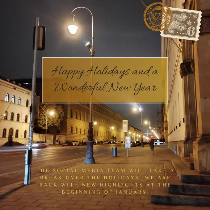 The graphic shows the Ludwigstraße in Munich at night, with the streetlights lighting up the mostly empty street and a christmas post stamp in the upper right corner. The text says: Happy Holidays and a Wonderful New Year. Below: The social media team will take a break over the holidays. We are back with new highlights at the beginning of January. 