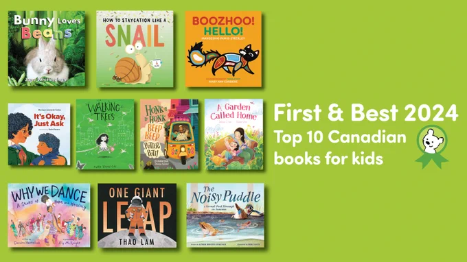 A collage of 10 book covers on a bright green background. Text to the right of the collage: First & Best 2024 Top 10 Canadian books for kids.
