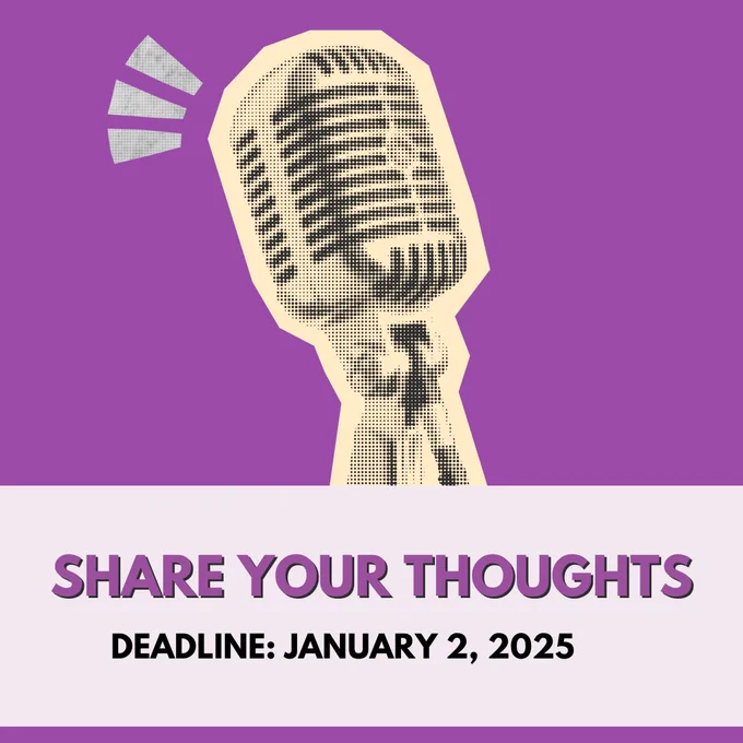 Graphic featuring a vintage microphone with text 'Share Your Thoughts' and a deadline of January 2, 2025, set against a purple background.
