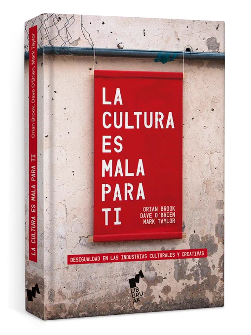 Imagen del libro La cultura es mala para ti (tomada de la Web de la editorial: https://liburuak.org/producto/la-cultura-es-mala-para-ti/)