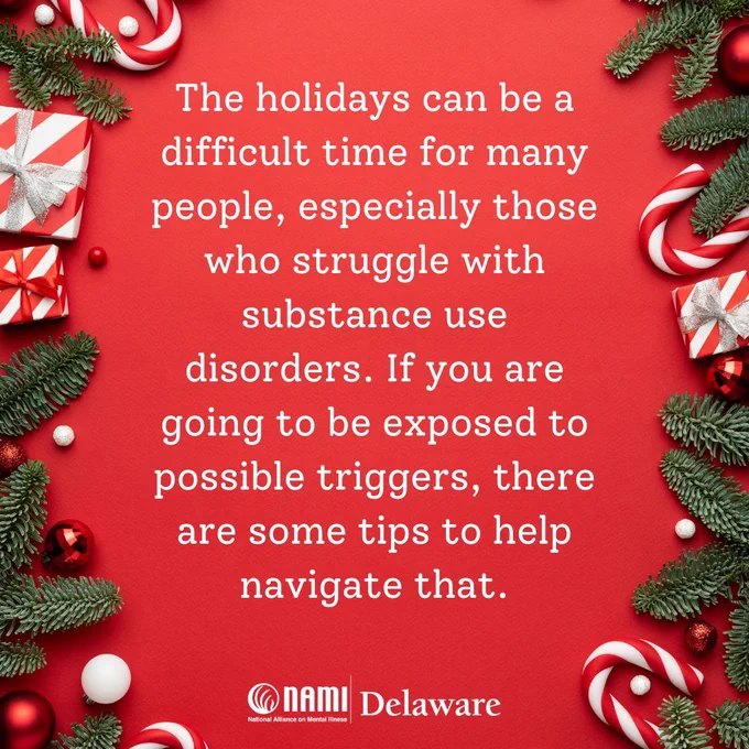 The holidays can be a difficult time for many people, especially those who struggle with substance use disorders. If you are going to be exposed to possible triggers, there are some tips to help navigate that.