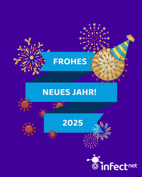 Grafik: Feuerwerkcartoons aus Antikörpern und Viruspartiklen auf blauem Hintergrund. Dazwischen zieht sich ein Banner auf dem steht: Frohes Neues Jahr 2025! Unten rechts das Infect-Net-Logo in weiß.