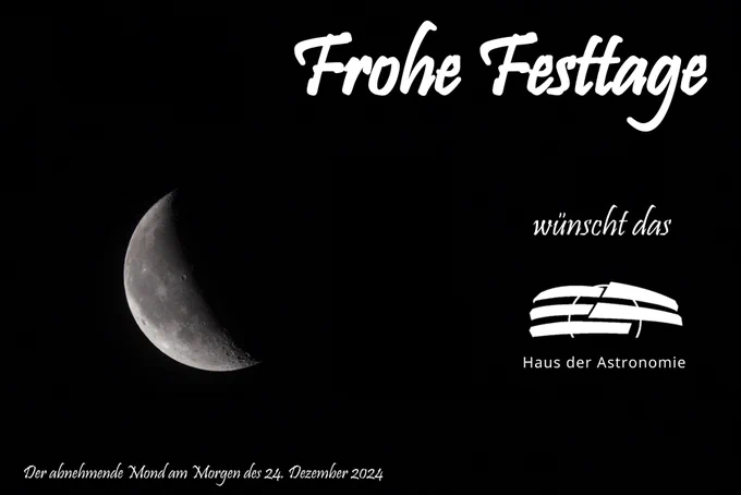 Weihnachtskarte des Hauses der Astronomie mit einem Bild des abnehmenden Mondes am Morgen des 24. Dezember 