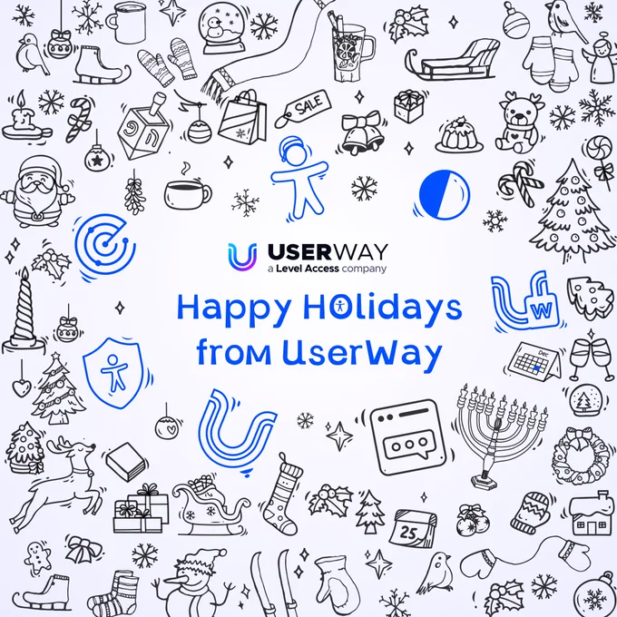 Happy Holidays greeting from UserWay. The image features a festive holiday-themed background filled with playful black-and-white doodles, including winter and holiday symbols like snowflakes, mittens, scarves, reindeer, Christmas trees, gifts, menorahs, dreidels, and champagne glasses. Interspersed among the doodles are elements highlighted in blue. At the center, the text reads: "Happy Holidays from UserWay," accompanied by the UserWay logo and tagline, "a Level Access company."