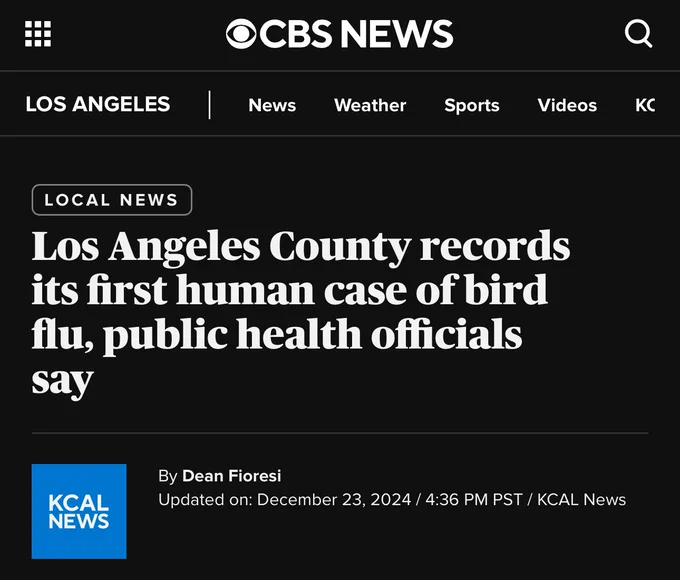 CBS: Los Angeles County records its first human case of bird flu, public health officials say
 losangeles
By Dean Fioresi
Updated on: December 23, 2024 / 4:36 PM PST / KCAL News