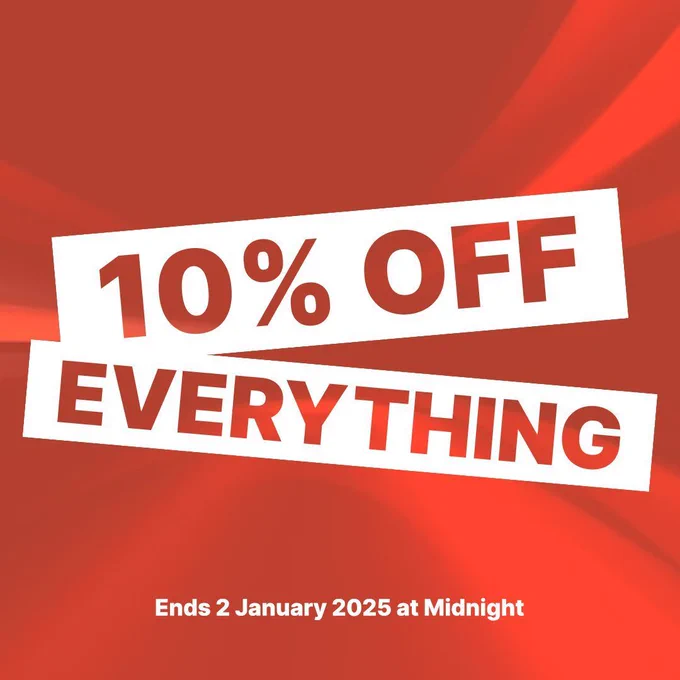 10% Off Everything. Ends 2 January 2025 at Midnight