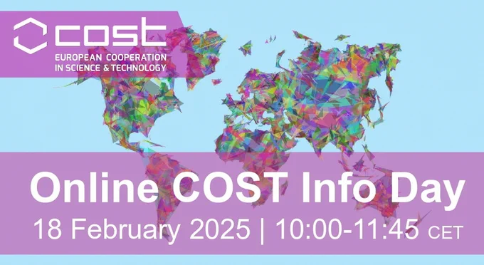 Online COST Info Day: 18 February 2025: 10.00 to 11.45 CET
