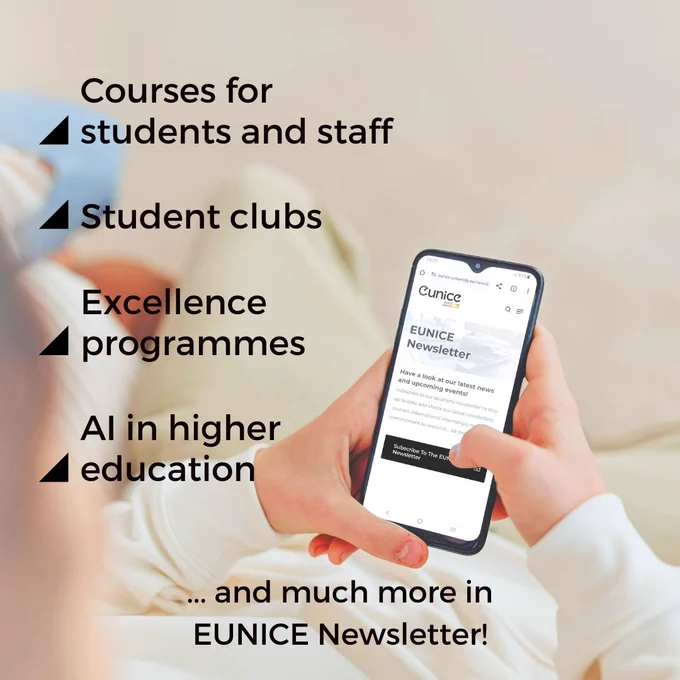Courses for students and staff, student clubs, excellence programmes, AI in higher education... and much more in EUNICE Newsletter!