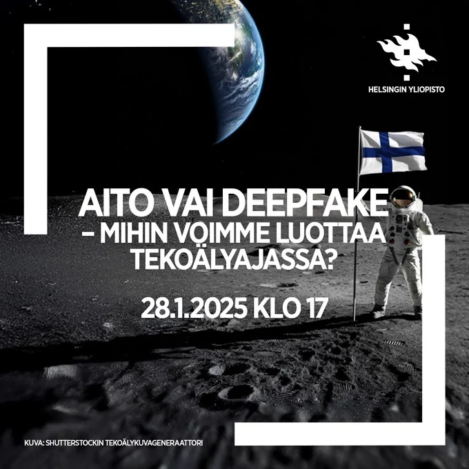 Aito vai deepfake - Mihin voimme luottaa tekoälyajassa? 28.1.2025 klo 17.
