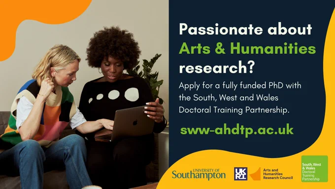 Two women sat side by side, looking at a laptop screen. The text on the image reads 'Passionate about Arts & Humanities research? Apply for a fully funded PhD with the SWW DTP.
