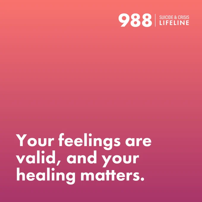 Promotional image for 988 Suicide & Crisis Lifeline with the message "Your feelings are valid, and your healing matters" on a pink gradient background.