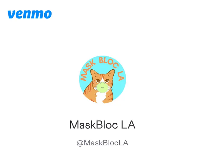 @maskblocLA on Venmo