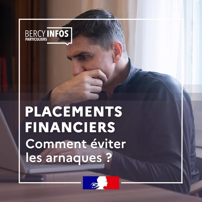 Placement financiers 
Comment éviter les arnaques