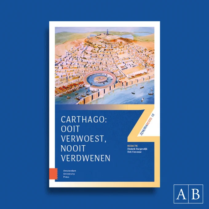 Carthago: ooit verwoest, nooit verdwenen, onder redactie van Diederik Burgersdijk & Dirk Vervenne