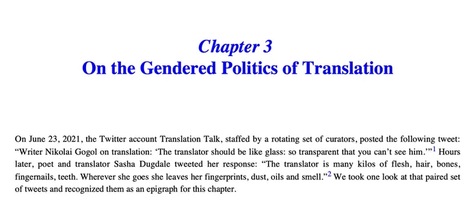 The opening lines of Chapter 3 "On the Gendered Politics of Translation" begin with an exchange on Twitter.