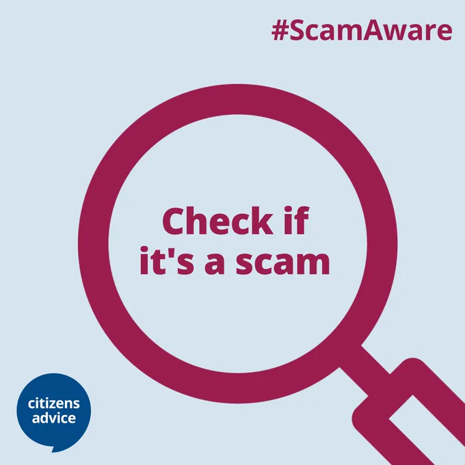 Silhouette of a magnifying glass, text inside it reads “Check if it’s a scam” with the Citizens Advice logo and hashtag #ScamAware
