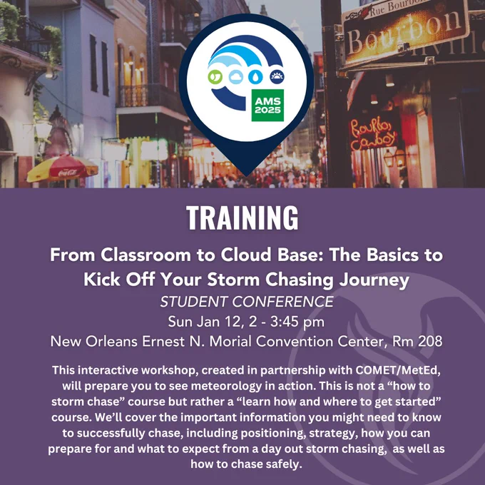 Graphic for an event at the AMS Student Conference "From Classroom to Cloud Base: The Basics to Kick Off Your Storm Chasing Journey" held by Girls Who Chase and Comet MetEd on Sunday, 12 January 2:00-3:45 PM CT.