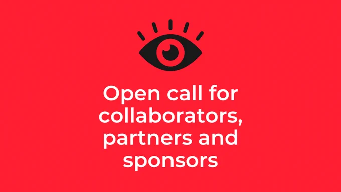 Open call for
collaborators, partners and sponsors
