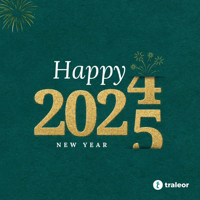 Happy New Year 2025 _ With Love From Team Traleor 