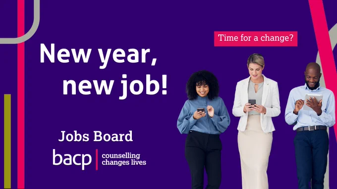 New year, new job!

BACP Jobs board