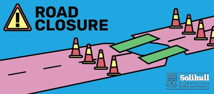 A Solihull Council road closure graphic with a yellow caution sign and an area of road cordoned off by traffic cones