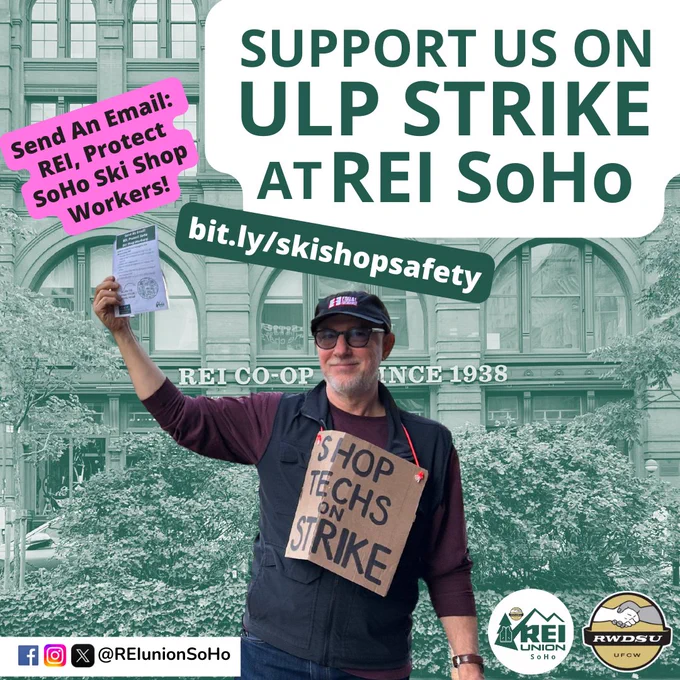 SUPPORT US ON ULP STRIKE AT REI SOHO Send An Email: REI, Protect SoHo Ski Shop Workers! bit.ly/skishopsafety @REIUnionSoHo with a photo of a striking worker wearing a SHOP TECHS ON STRIKE sign