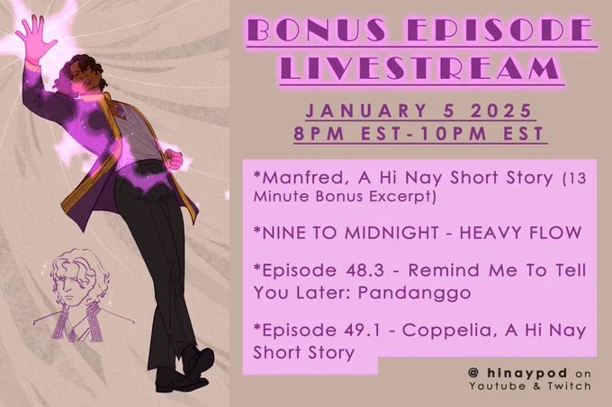 Bonus Episode Livestream announcement. On the left is art of Ashvin from the Hi Nay Podcast, a brown Indian man with wavy hair almost to his shoulders wearing a purple nehru collar style top with gold trim. He's leaning back at a dramatic angle and one hand is raised and open while the other is down in a fist. He's emitting a purple, almost electric magic glow connecting both hands. He wears a pendant of Hanuman, a white inside shirt and black pants and shoes. 

On the lower left is an uncoloured sketch of his bust. On the right of the image are details of the bonus stream announcement on Jan 5 from 8-10pm EST. 