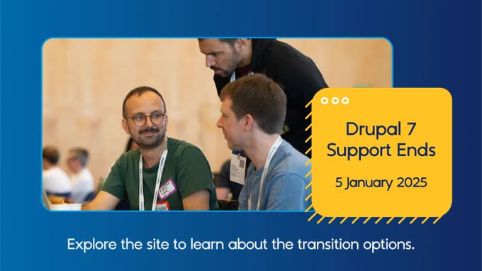 Drupal 7 Support Ends 5 January 2025. Explore the site to learn about the transition options.