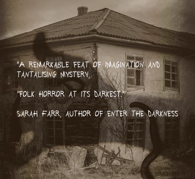 "A remarkable feat of imagination and tantalising mystery. Folk horror at its darkest."
Sarah Farr, author of Enter the Darkness