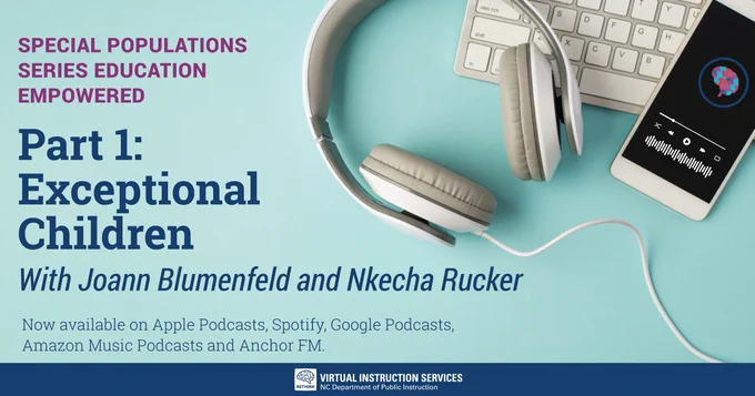 SPECIAL POPULATIONS SERIES
EDUCATION EMPOWERED
Part 1: Exceptional Children 
With Joann Blumenfeld and Nkecha Rucker