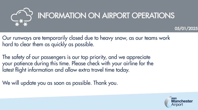 Information notice from Manchester Airport about temporary runway closures due to heavy snow, emphasizing passenger safety and advising to check with airlines for updates.