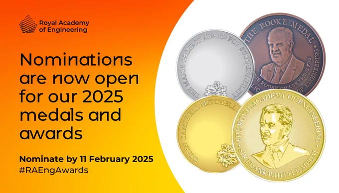 Promotional image from the Royal Academy of Engineering announcing that nominations for their 2025 medals and awards are open. Features images of different medals with the inscription 'The Rooke Medal' and 'MacRobert Award.' Deadline for nominations is 11 February 2025.