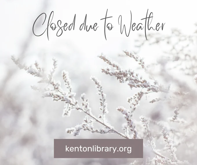 snow on branches and says closed due to weather.