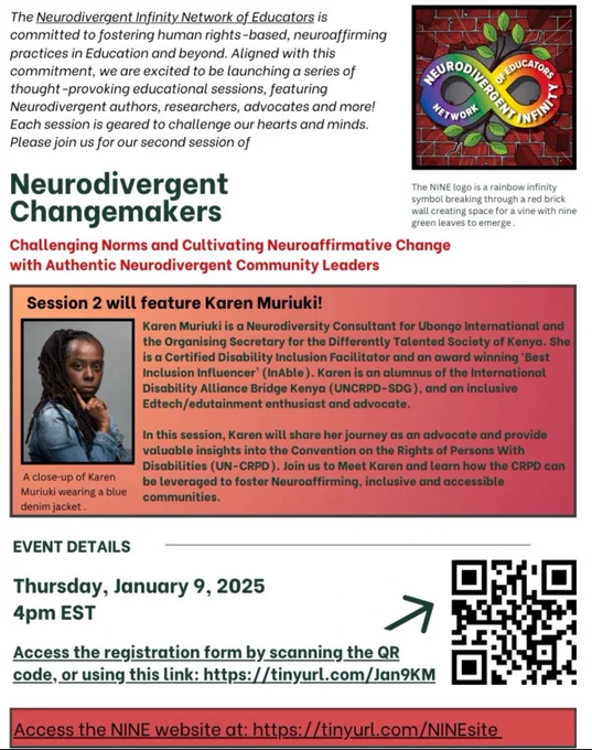 Poster for session 2 of Neurodivergent Changemakers to be held January 9th and 4pm EST, Featuring Karen Muriuki. Poster contains QR code and registration link https://forms.gle/biBaFEqgDr97XCCR8