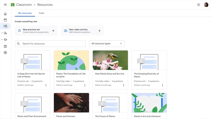 A screenshot of a Google Classroom Resources page. The page header shows the user's name and a "My resources" tab. Below that, there are buttons to create a new practice set or video activity. The main section of the page displays a list of resources related to plants, including videos, practice sets, and documents. The resources include titles like "A Deep Dive into the Secret Life of Plants," "Plants: The Foundation of Life on Earth," and "How Plants Grow and Survive."