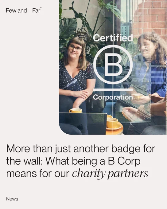 More than just another badge for the wall: What being a B Corp means for our charity partners