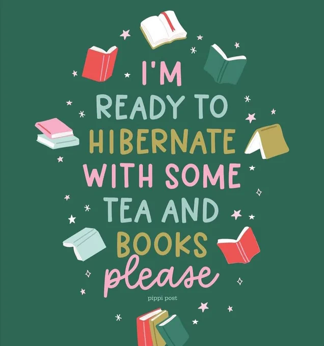 I'm ready to hibernate with some tea and books, please.
