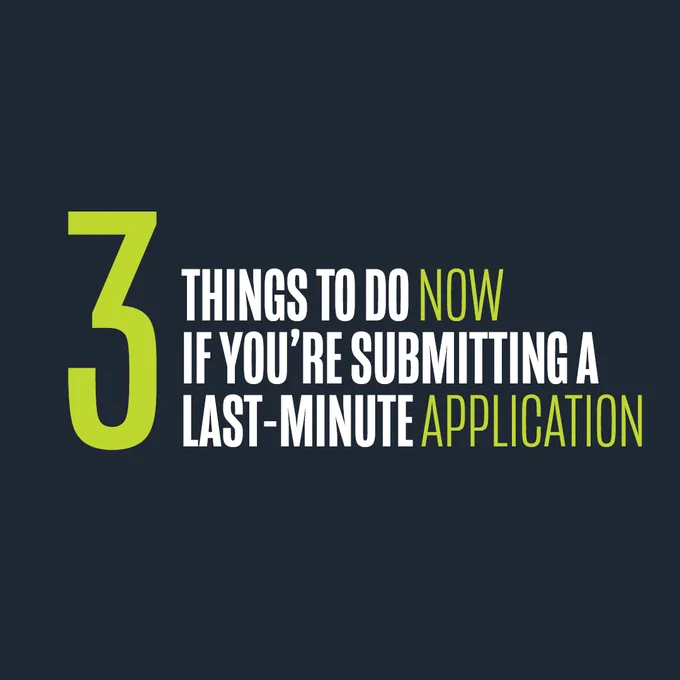 Graphic with large number '3' followed by text 'Things to Do Now if You’re Submitting a Last-Minute Application' on a dark background.