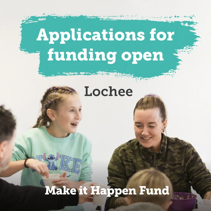 The Lochee Make It Happen Fund is Open for applications