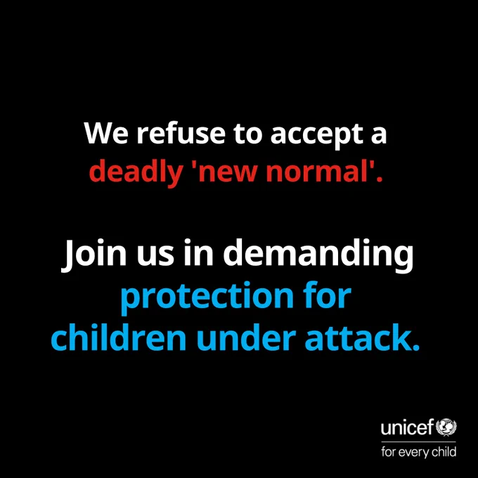 We refuse to accept a deadly 'new normal'. Join us in demanding protection for children under attack.