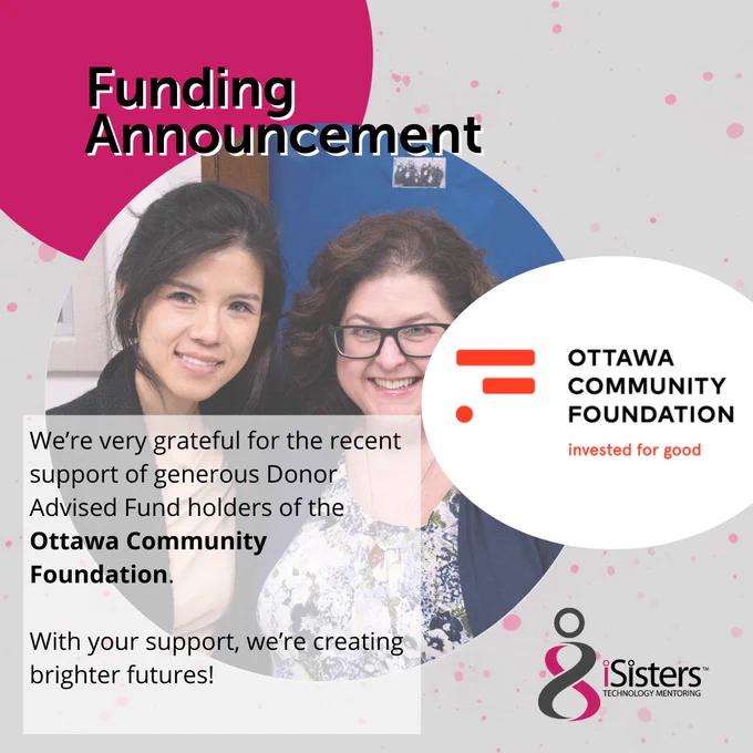 Coloured circles show respectively, the words "Funding Announcement", a photo of a learner and instructor, and the Ottawa Community Foundation logo, while the text  "We’re very grateful for the recent support of generous Donor Advised Fund holders of the  Ottawa Community Foundation.  With your support, we’re creating brighter futures!" appears in the bottom left. 