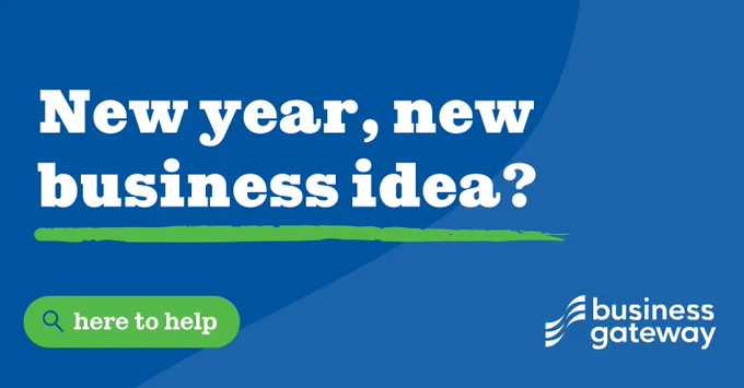 Graphic with a blue background, and white copy saying 'New year, new business idea?' with 'business idea' underlined in green. There's a green search bar on the bottom left with a magnifying glass which says 'here to help' and the Business Gateway logo in white in the bottom right corner.