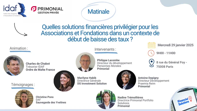 Dans un contexte économique en mutation, gérer efficacement les fonds est essentiel pour garantir la pérennité des organisations. Lors de cette matinale :
✔️ Découvrez des perspectives économiques et financières.
✔️ Bénéficiez d’exemples concrets d’allocations d’actifs adaptés aux structures associatives.
✔️ Échangez avec des experts et vos pairs pour enrichir votre réflexion.

 

🎤 Intervenants :

    ▪️ Philippe Lacombe, Directeur du développement Personnes Morales – Primonial.

    ▪️ Nadine Trémollières, Directrice Primonial Portfolio Solutions – Primonial.

    ▪️ Antoine Depigny, Directeur Développement Praemia Reim – Primonial.

    ▪️ Marilyne Habib, Directrice Générale – DS Investment Solution.

    ▪️ Christine Pons, DAF – Sauvegarde des Yvelines (témoignage).

👤 Animé par Charles de Chabot



Profitez de ce moment pour poser vos questions et échanger sur vos enjeux financiers !
