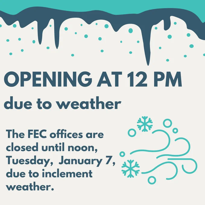 FEC offices will open at NOON on Tuesday.