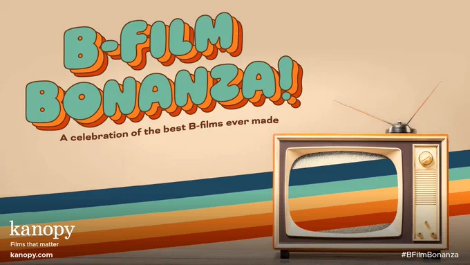 Promotional image for "B-Film Bonanza," featuring a vintage television on a colorful striped background with the event's logo above and the Kanopy logo at the bottom left.